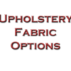 Upholstery Options